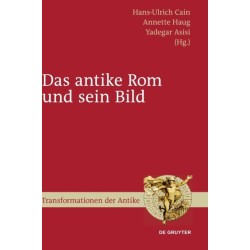 Das antike Rom und sein Bild