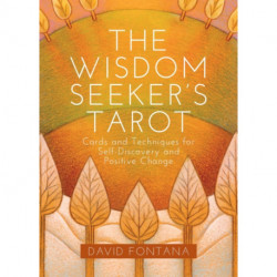 The Wisdom Seeker's Tarot: Cards and Techniques for Self-Discovery and Positive Change