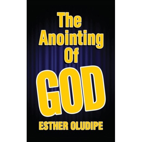 The Anointing of God