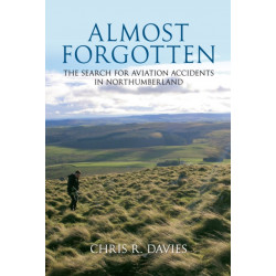 Almost Forgotten: The Search for Aviation Accidents in Northumberland