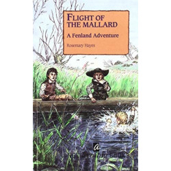 Flight of the Mallard: A Fenland Adventure