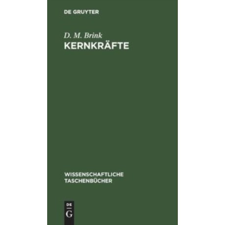 Kernkrafte: Einfuhrung Und Originaltexte