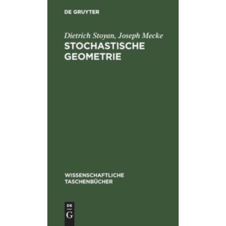 Stochastische Geometrie: Eine Einfuhrung
