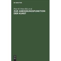 Zur Aneignungsfunktion der Kunst