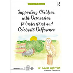 Supporting Children with Depression to Understand and Celebrate Difference: A Get to Know Me Workbook and Guide for Parents and Practitioners