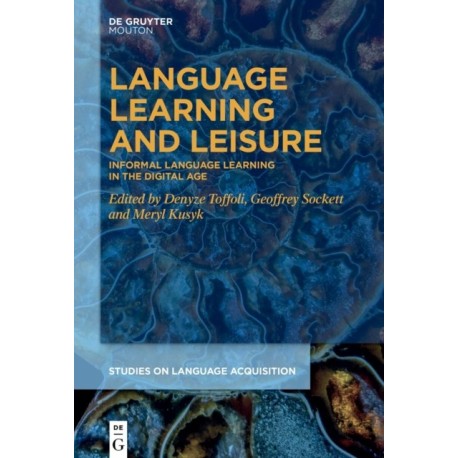Language Learning and Leisure: Informal Language Learning in the Digital Age