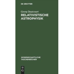 Relativistische Astrophysik
