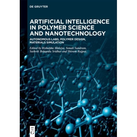 Artificial Intelligence in Polymer Science and Nanotechnology: Autonomous Labs, Polymer Design, Materials Simulation