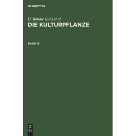 Die Kulturpflanze. Band 18