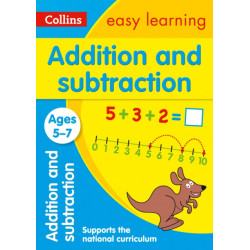 Addition and Subtraction Ages 5-7: Prepare for School with Easy Home Learning
