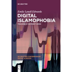 Digital Islamophobia: Tracking a Far-Right Crisis