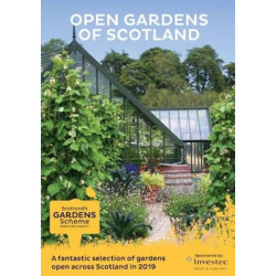 Scotland's Gardens Scheme 2019 Guidebook: Open Gardens of Scotland