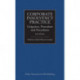 Corporate Insolvency Practice: Litigation, Procedure and Precedents