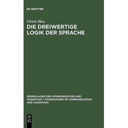 Die dreiwertige Logik der Sprache