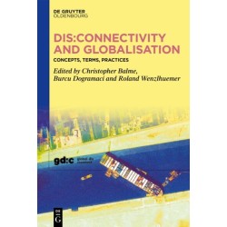 Dis:connectivity and Globalisation: Concepts, Terms, Practices