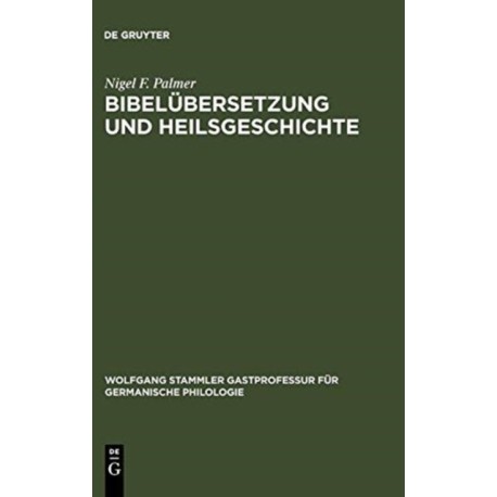 Bibelubersetzung und Heilsgeschichte