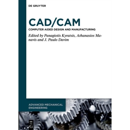 CAD/CAM: Computer-Aided Design and Manufacturing