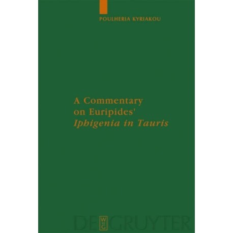 A Commentary on Euripides' Iphigenia in Tauris