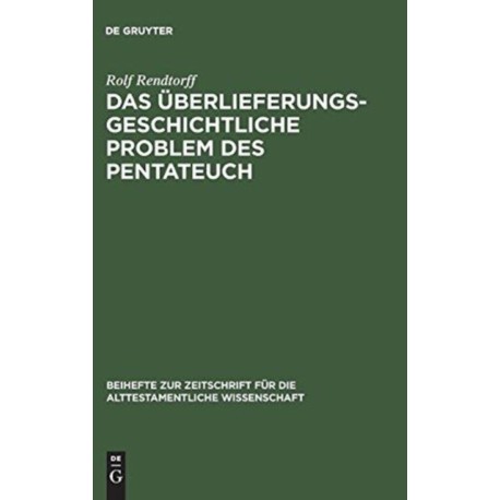 Das uberlieferungsgeschichtliche Problem des Pentateuch
