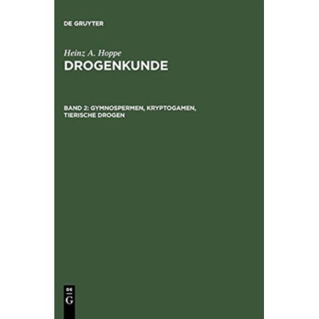 Gymnospermen, Kryptogamen, Tierische Drogen