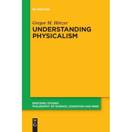 Understanding Physicalism