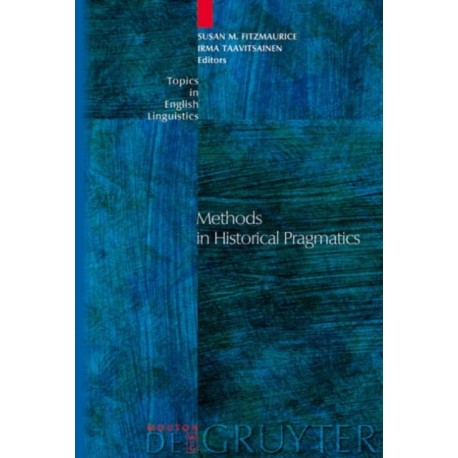 Methods in Historical Pragmatics