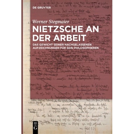 Nietzsche an der Arbeit