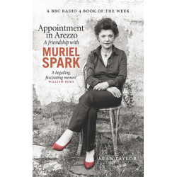 Appointment in Arezzo: A friendship with Muriel Spark