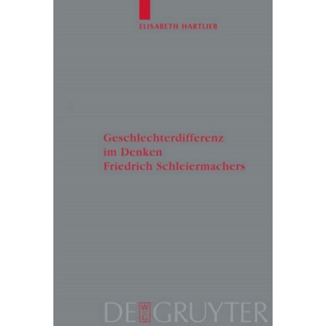 Geschlechterdifferenz im Denken Friedrich Schleiermachers