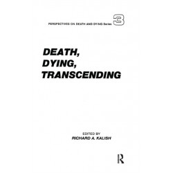 Death, Dying, Transcending: Views from Many Cultures