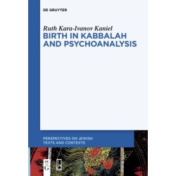 Birth in Kabbalah and Psychoanalysis
