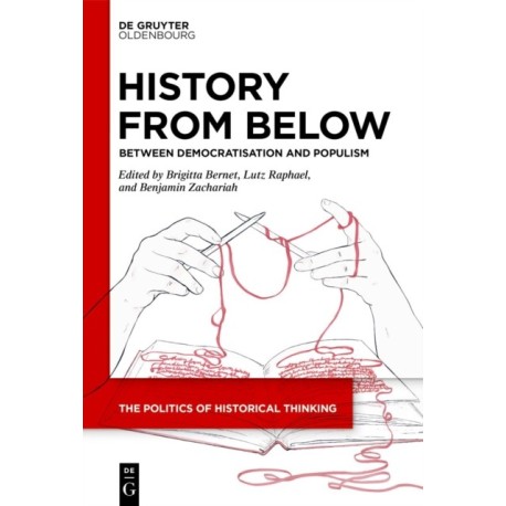 History from Below: Between Democratisation and Populism