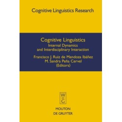 Cognitive Linguistics: Internal Dynamics and Interdisciplinary Interaction