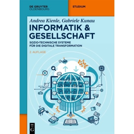 Informatik & Gesellschaft: Sozio-Technische Systeme Fur Die Digitale Transformation