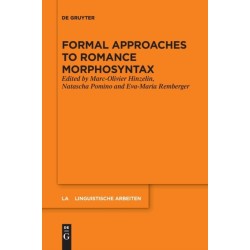 Formal Approaches to Romance Morphosyntax