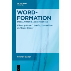 Word-Formation – Special Patterns and Restrictions