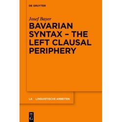 Bavarian Syntax – The Left Clausal Periphery