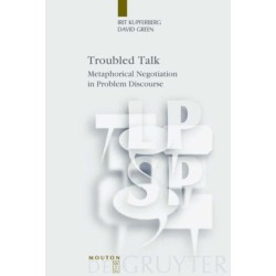 Troubled Talk: Metaphorical Negotiation in Problem Discourse