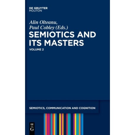 Semiotics and its Masters. Volume 2