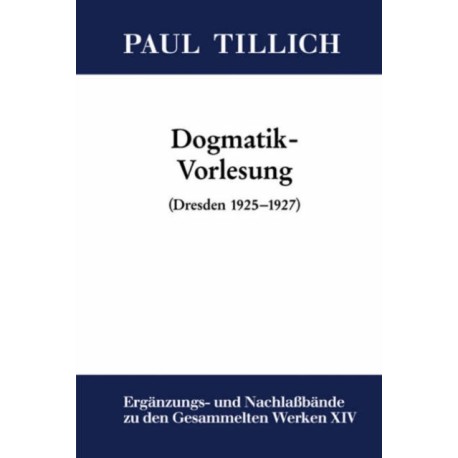 Dogmatik-Vorlesung: (Dresden 1925-1927)