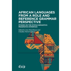 African languages from a Role and Reference Grammar perspective: Studies on the syntax-semantics-pragmatics interface