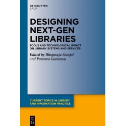 Designing Next-Gen Libraries: Tools and Technological Impact on Library Systems and Services