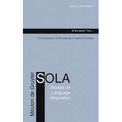 At the same Time...: The Expression of Simultaneity in Learner Varieties
