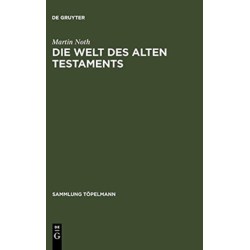 Die Welt des Alten Testaments