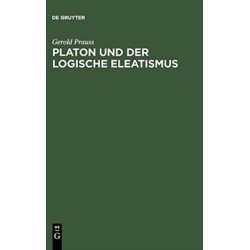 Platon und der logische Eleatismus