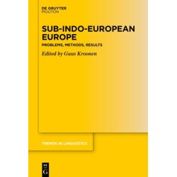 Sub-Indo-European Europe: Problems, Methods, Results