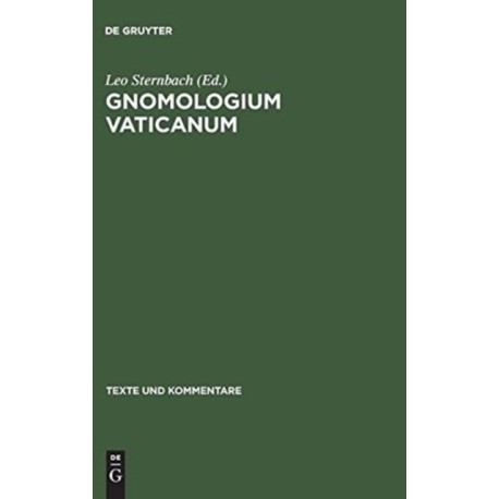 Gnomologium Vaticanum: (E Codice Vaticano Graeco 743)