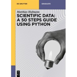 Scientific Data: A 50 Steps Guide using Python