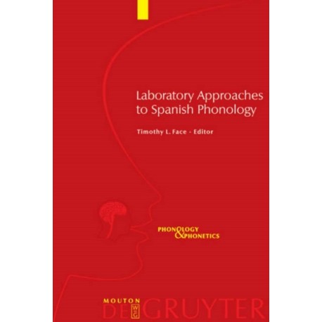 Laboratory Approaches to Spanish Phonology