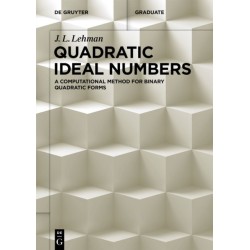 Quadratic Ideal Numbers: A Computational Method for Binary Quadratic Forms